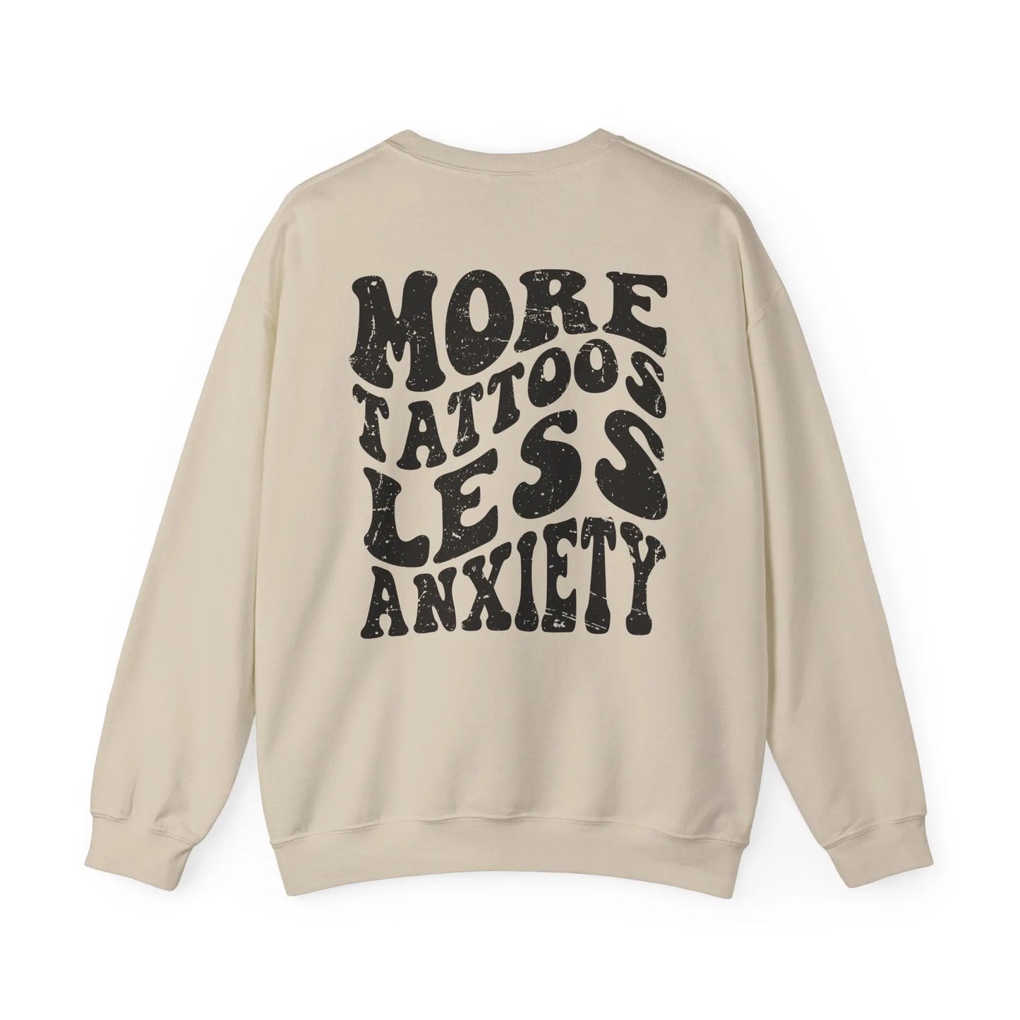 More Tattoos, Less Anxiety Crewneck - MindLyssMoments LLC