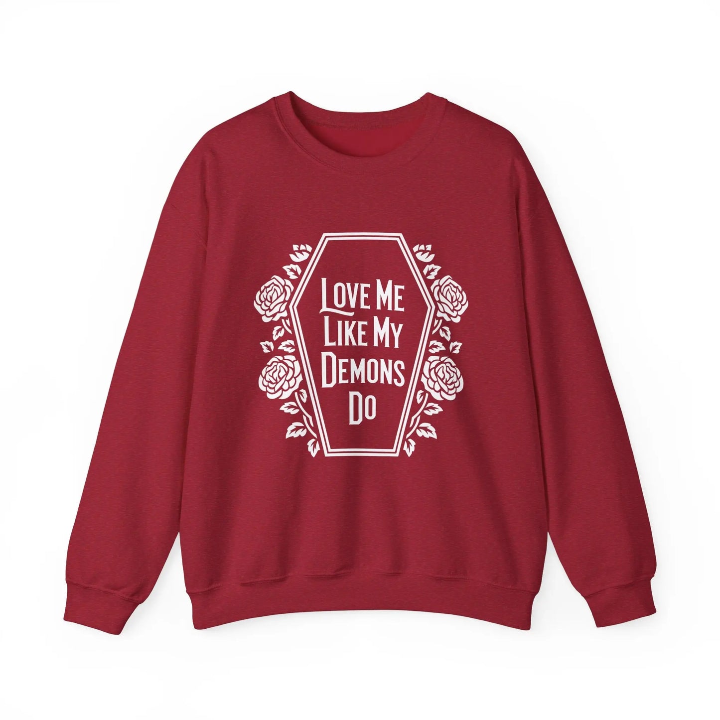 Love Me Like My Demons Do Crewneck - MindLyssMoments LLC