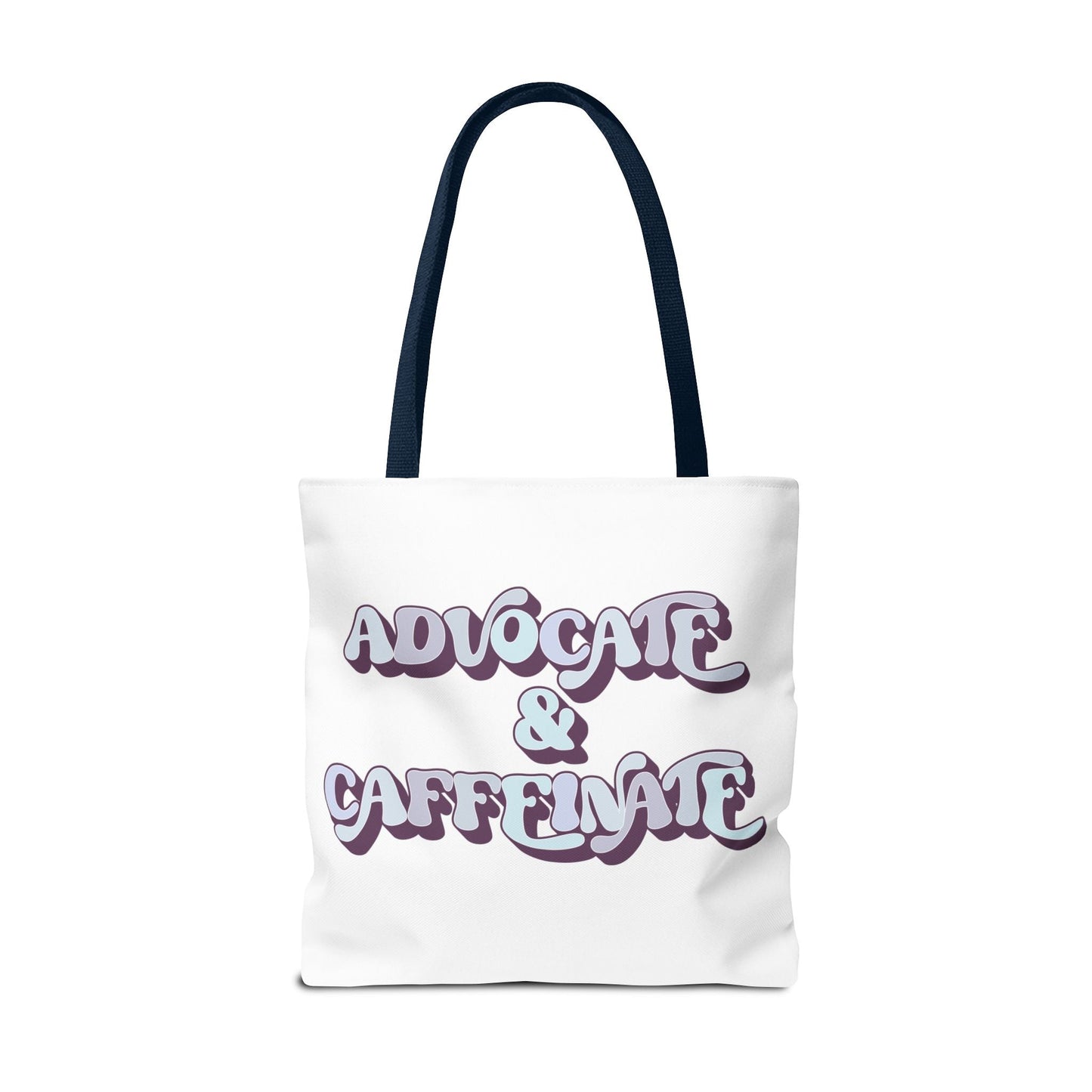 Advocate & Caffeinate Tote Printify