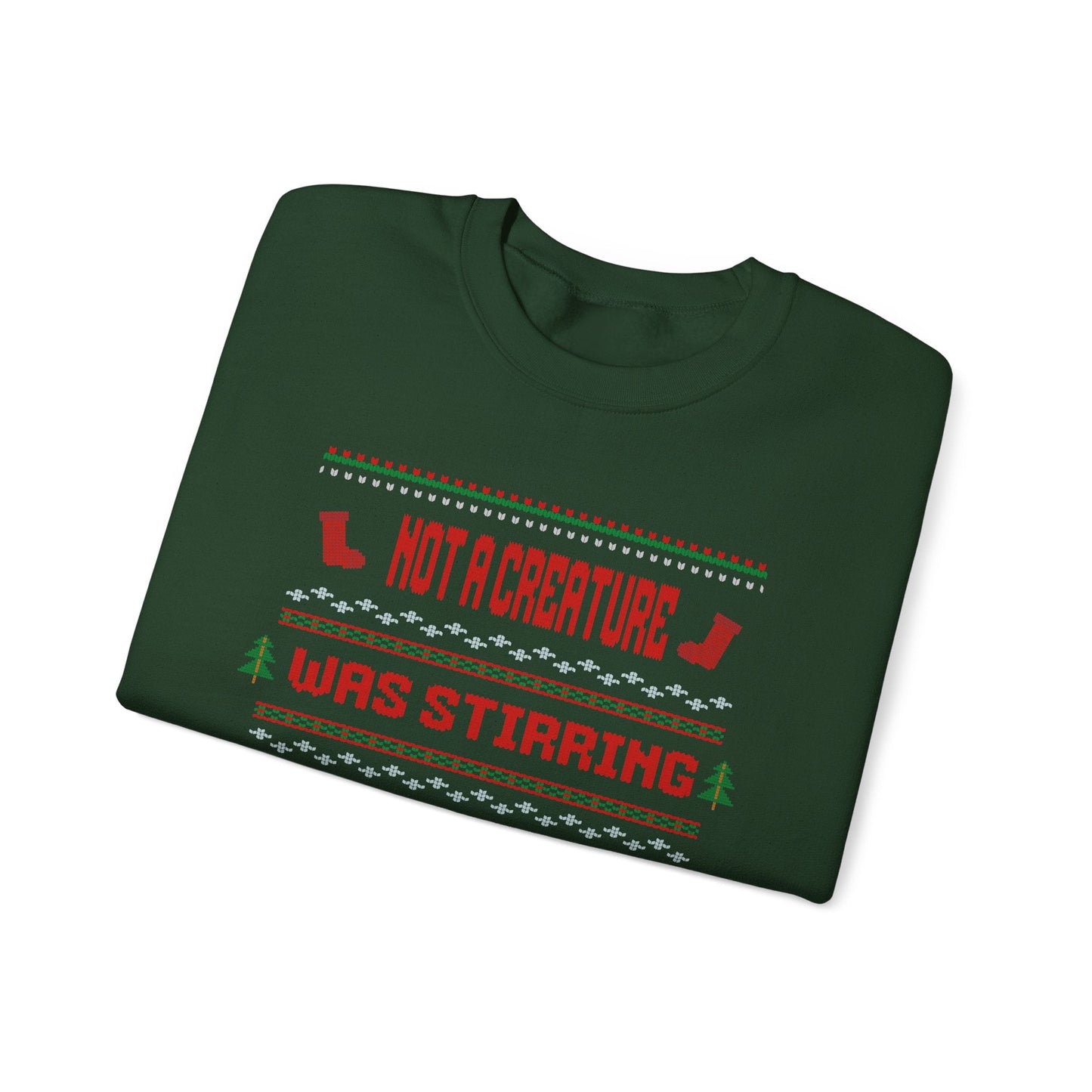 Not a Creature Was Stirring Except My Anxiety Crewneck Printify