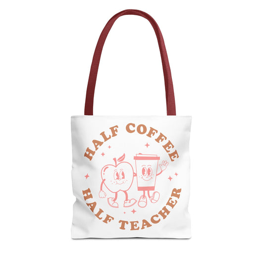Half Coffee Half Teacher Tote Printify