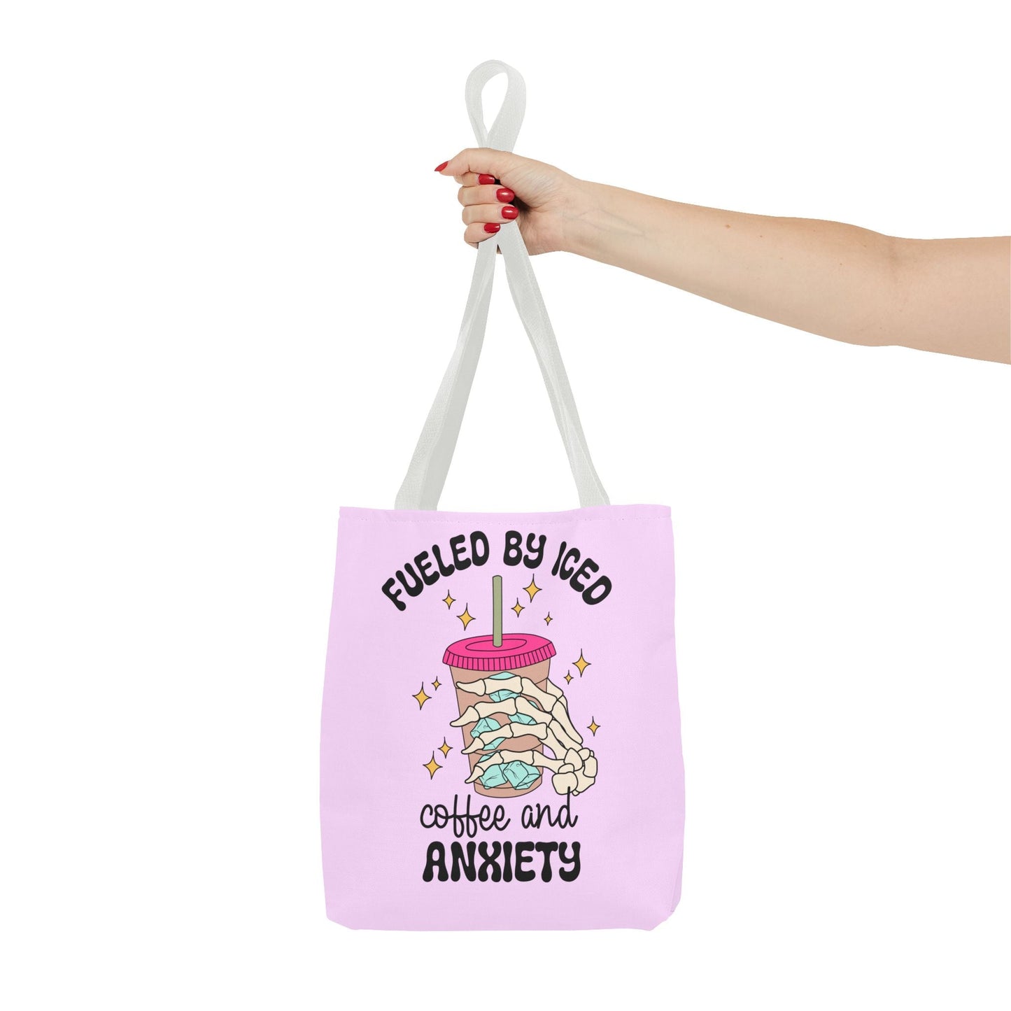 Fueled By Iced Coffee And Anxiety Tote Printify