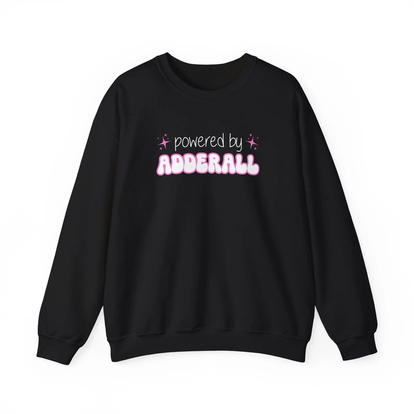 Powered by Adderall Crewneck - MindLyssMoments LLC