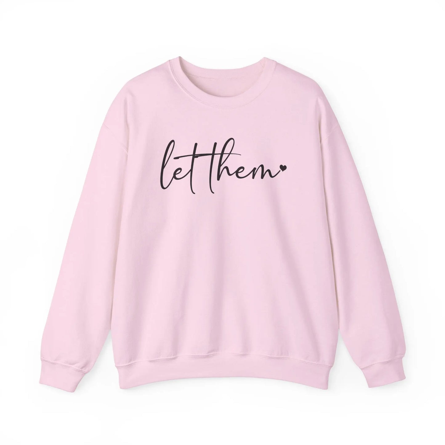 Let Them Crewneck - MindLyssMoments LLC