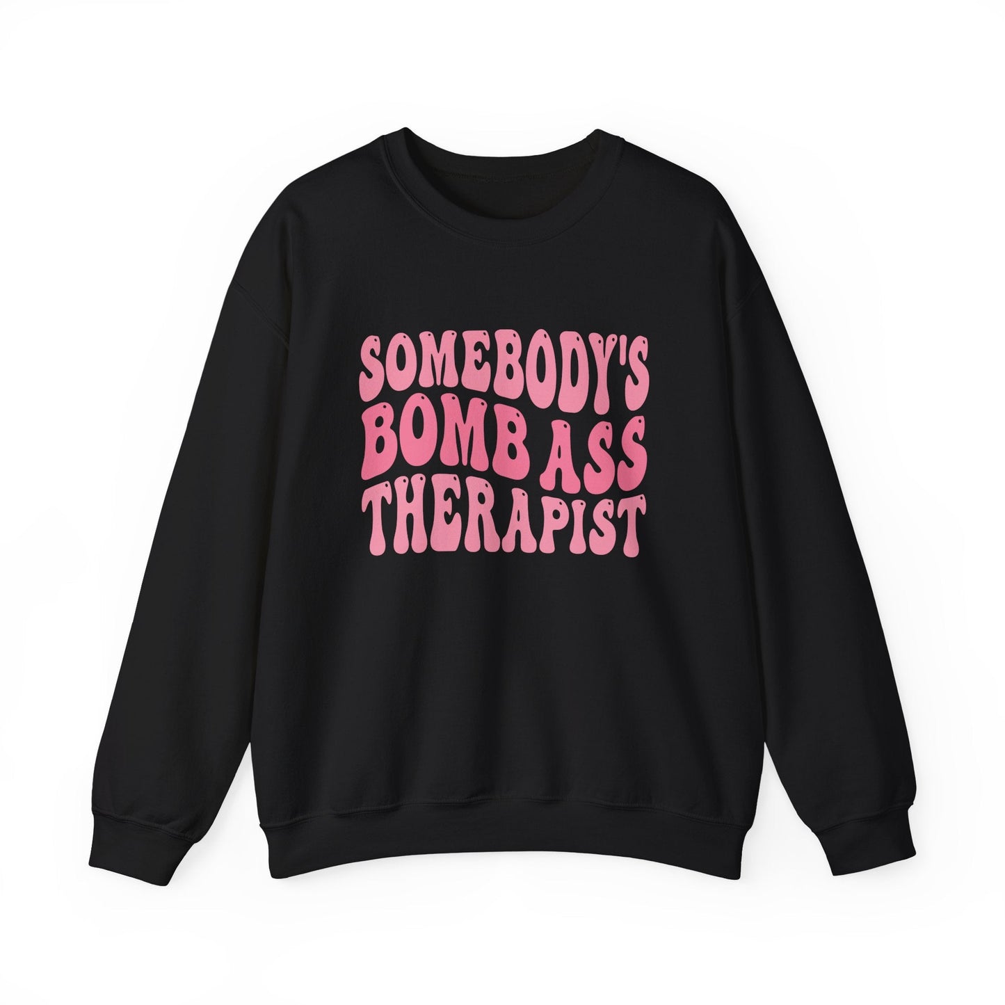 Somebody’s Bomb Ass Therapist (Pink) Crewneck Printify