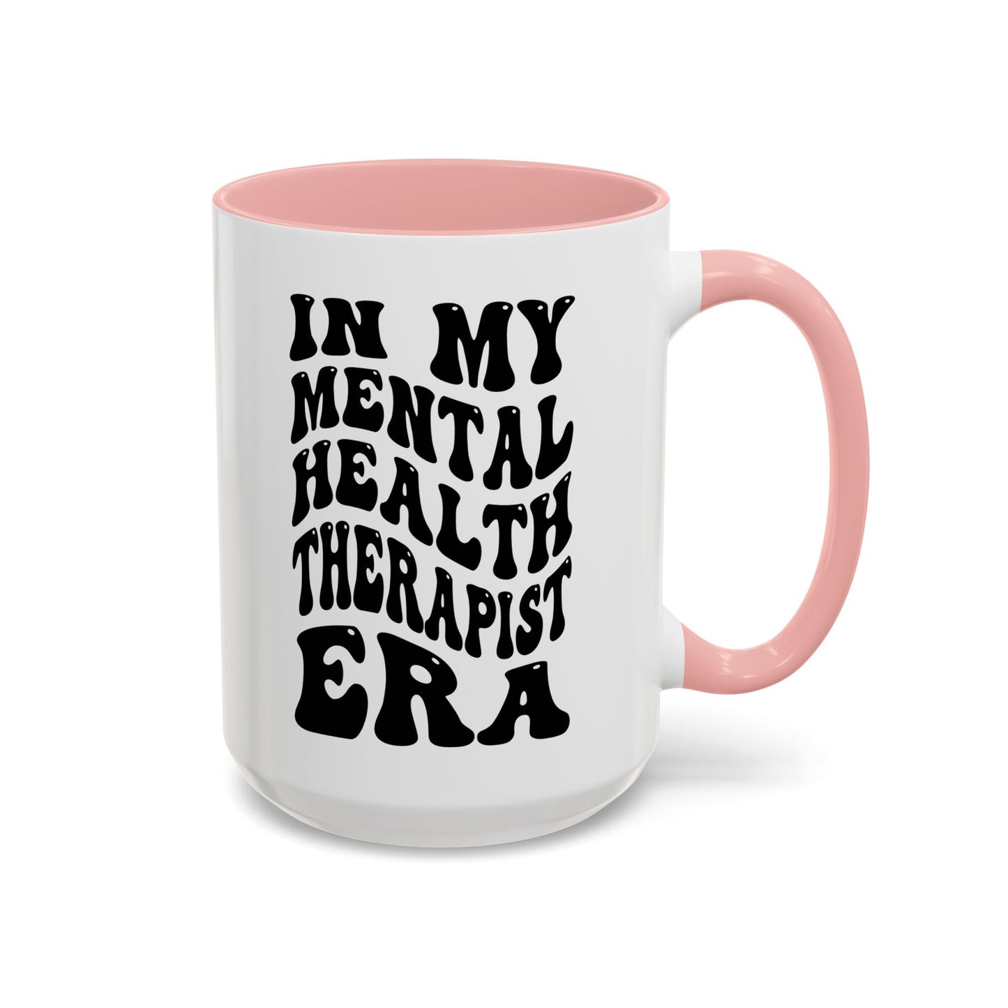 Mental Health Therapist Era Mug (11oz, 15oz) Printify