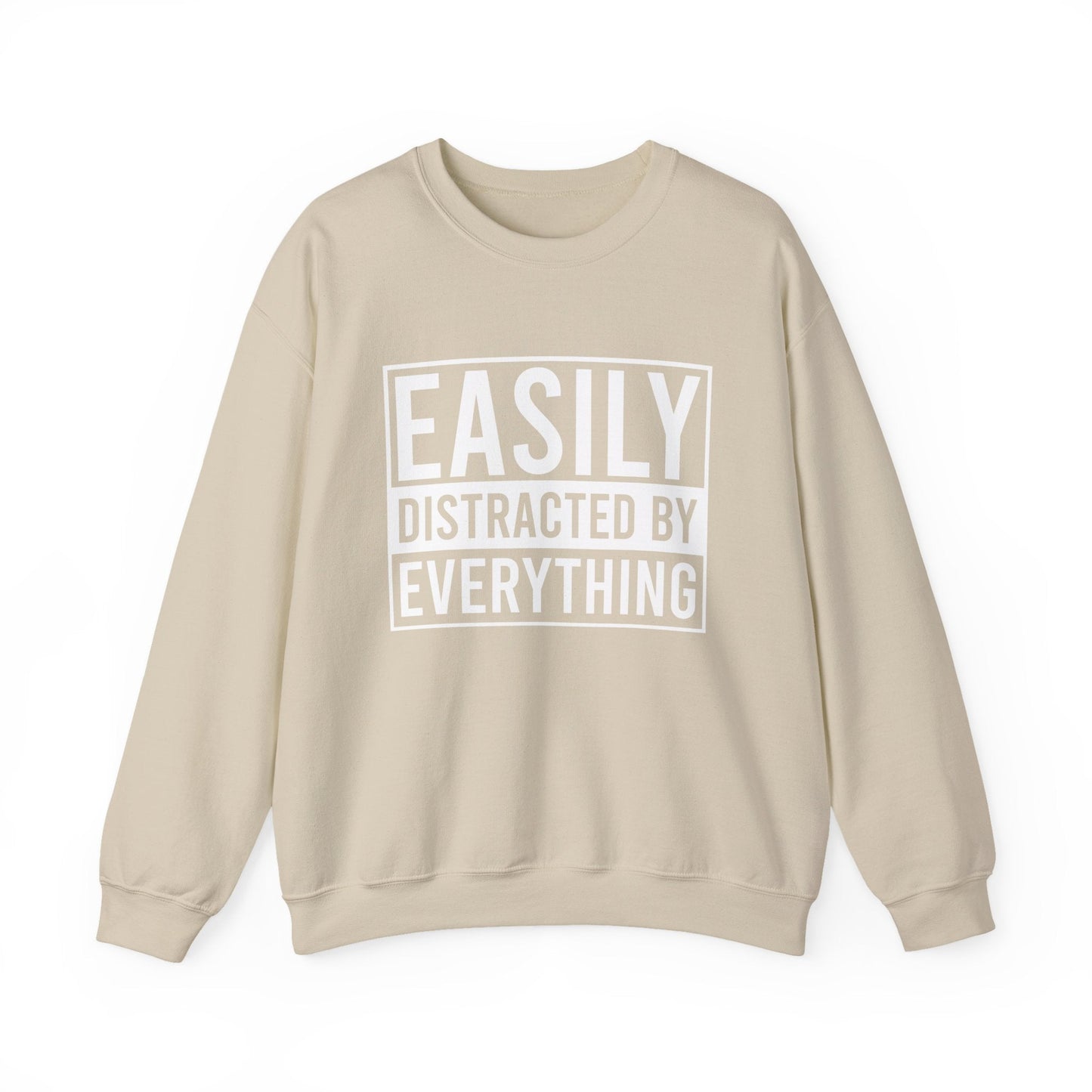 Easily Distracted by Everything Crewneck Printify