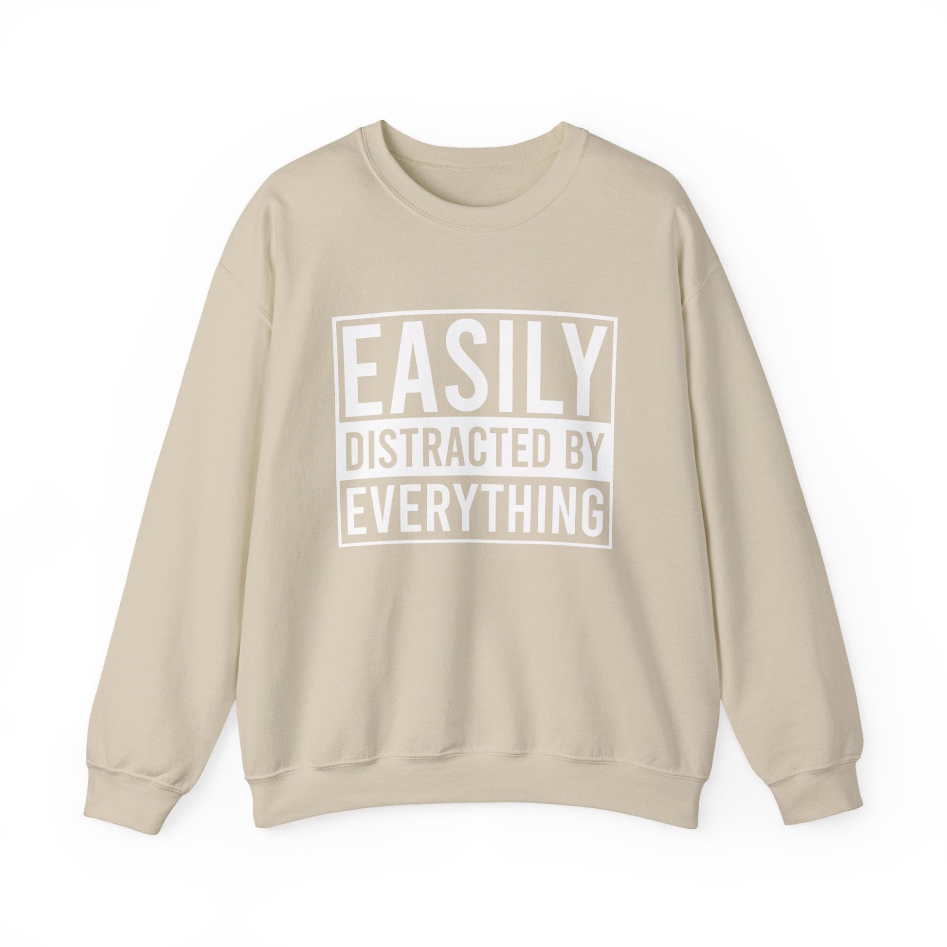 Easily Distracted by Everything Crewneck Printify