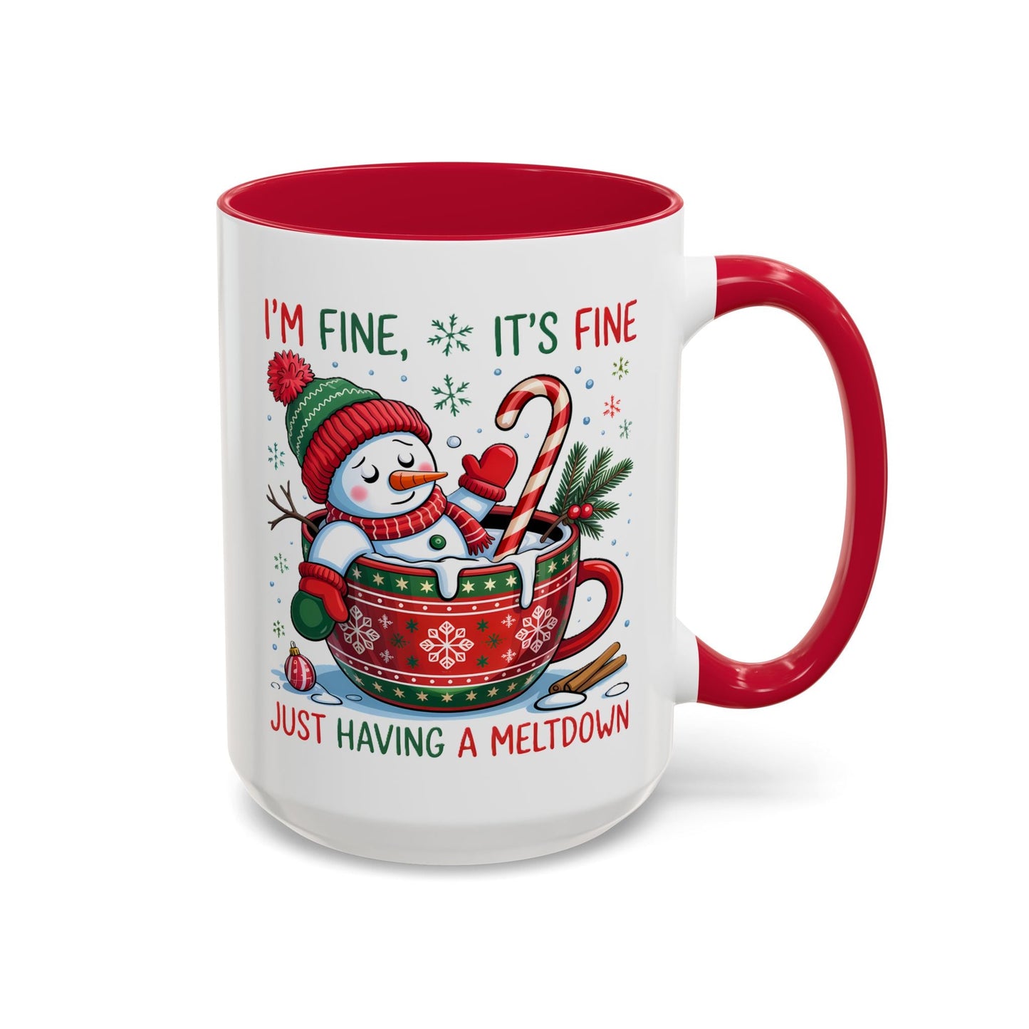 I'm Fine. It's Fine. Just Having a Meltdown Mug (11oz, 15oz) Printify