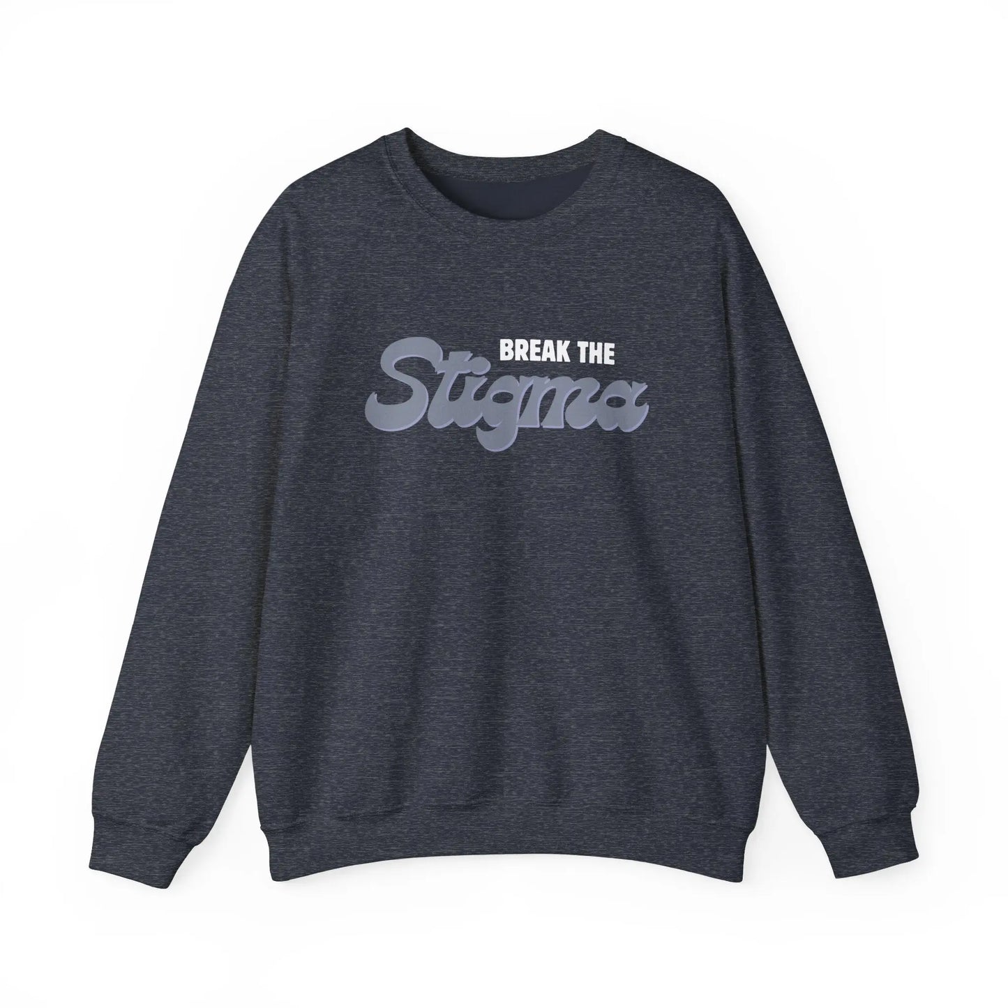 Break the Stigma Crewneck - MindLyssMoments LLC