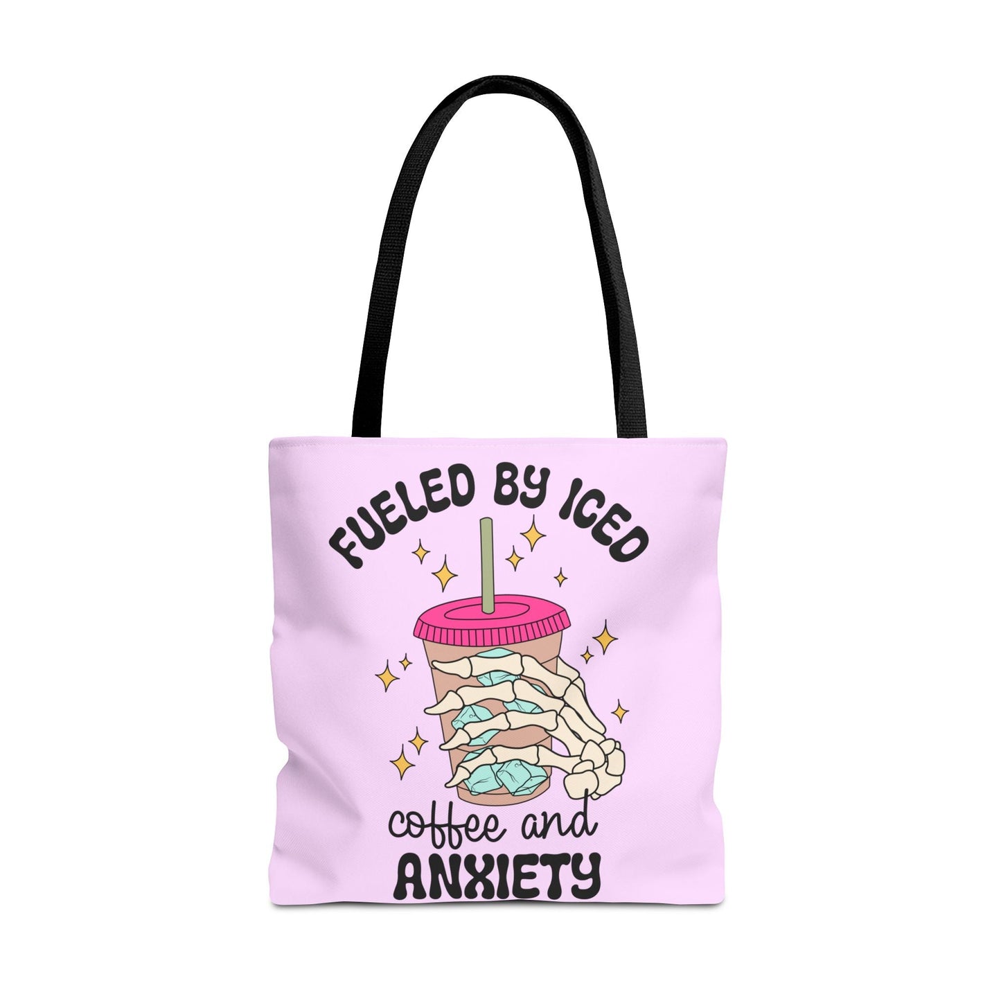 Fueled By Iced Coffee And Anxiety Tote Printify