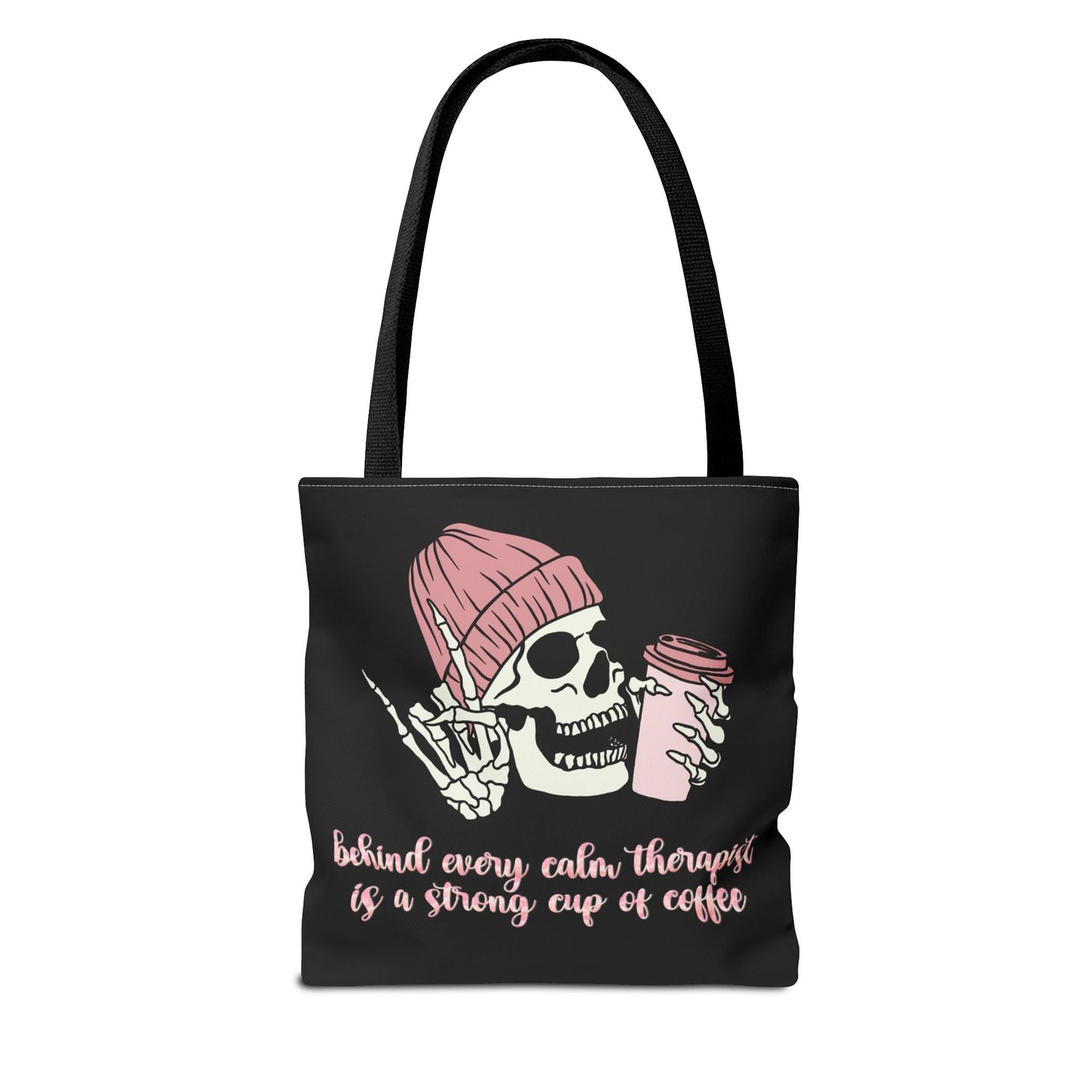 Behind Every Calm Therapist Is A Strong Cup Of Coffee Tote Printify