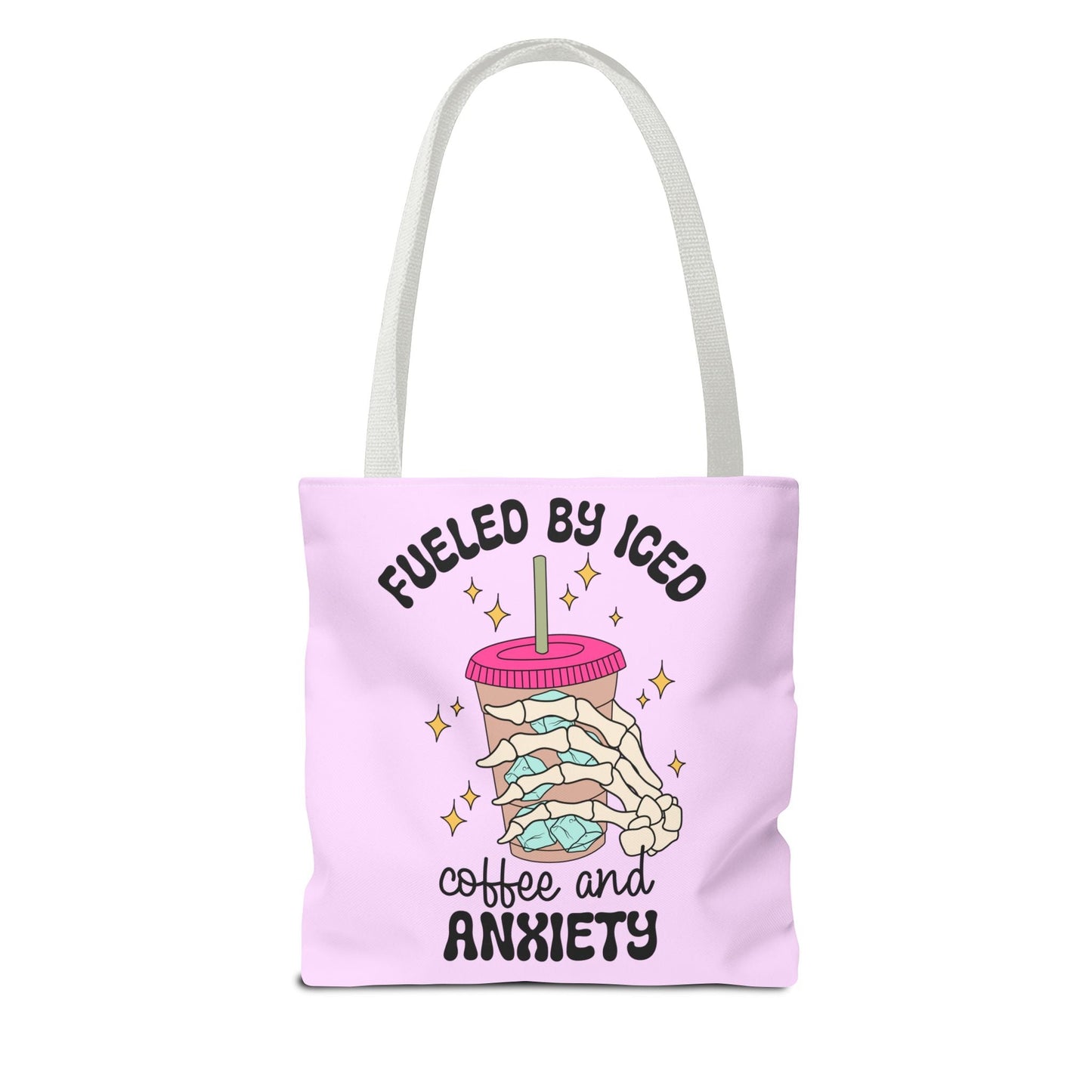 Fueled By Iced Coffee And Anxiety Tote Printify