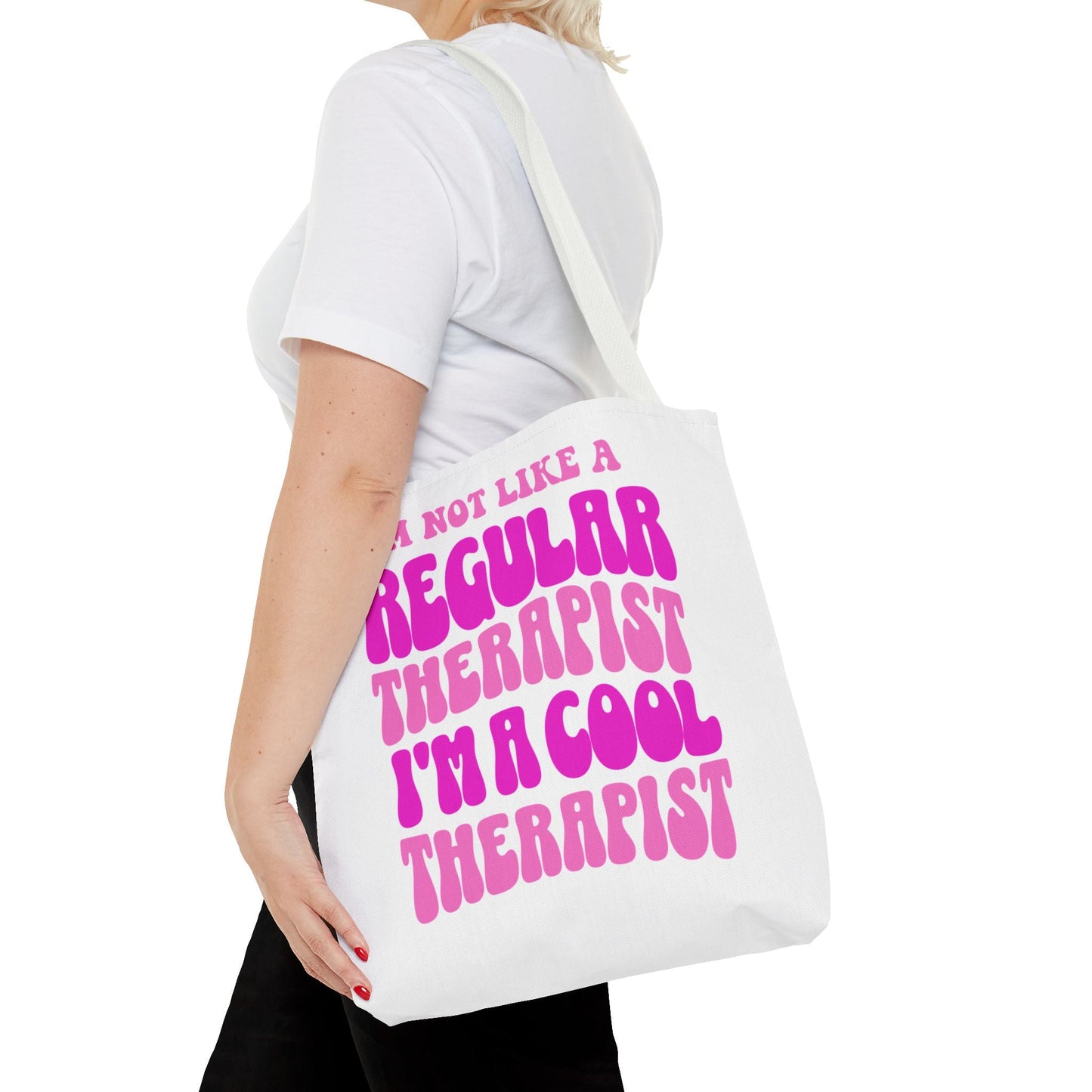 I'm Not Like A Regular Therapist, I'm A Cool Therapist (Pink) Tote Printify