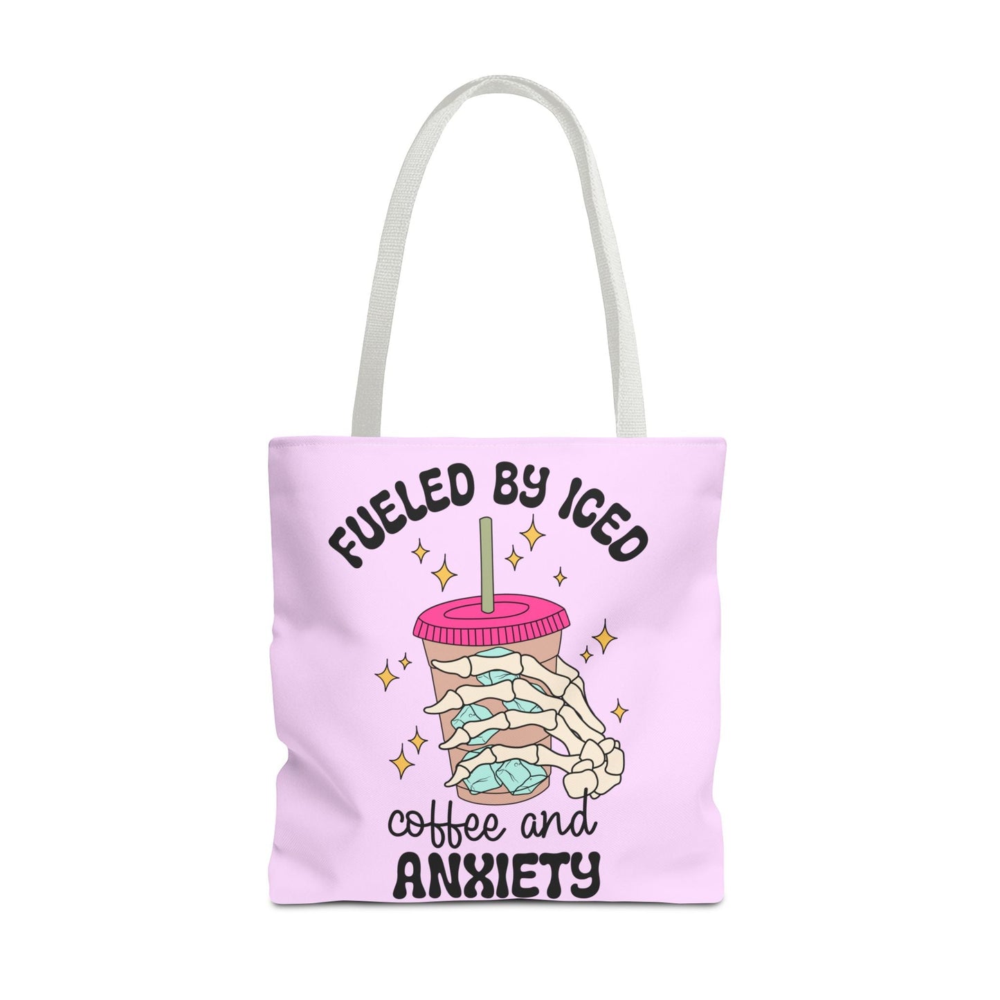Fueled By Iced Coffee And Anxiety Tote Printify