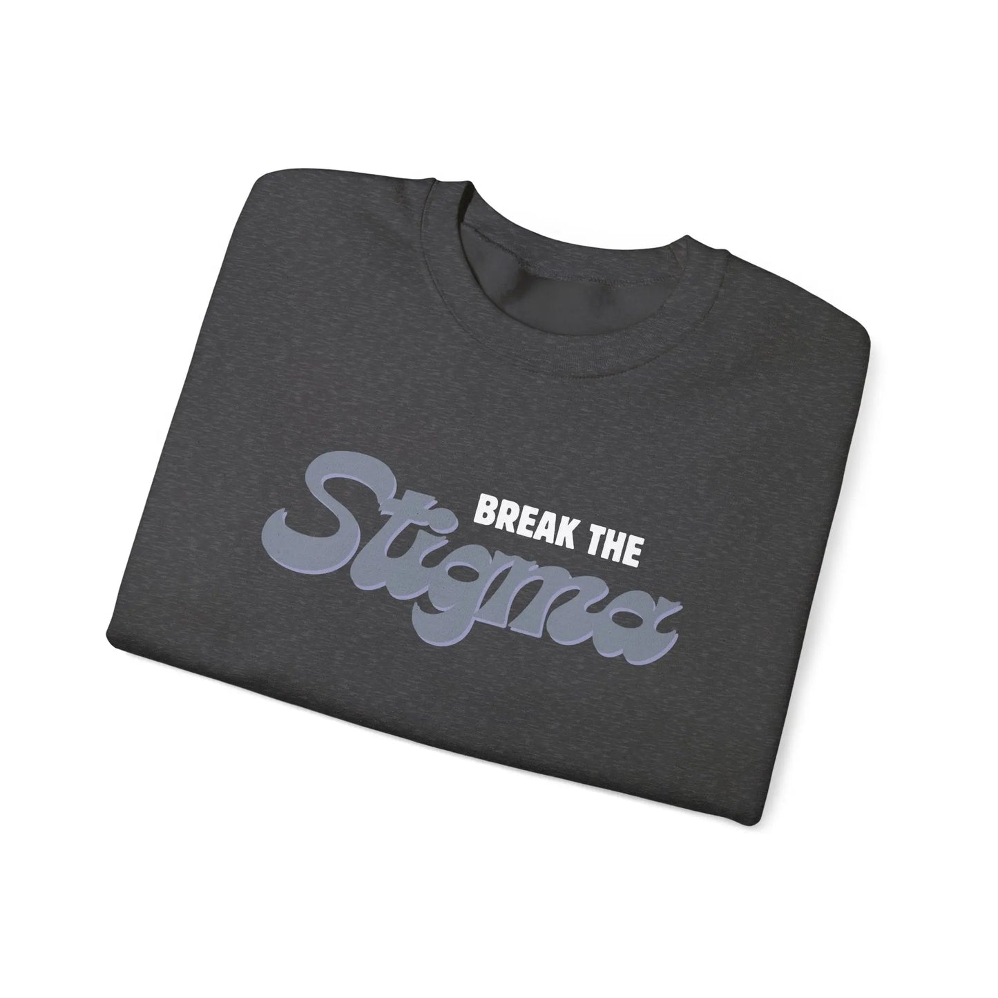 Break the Stigma Crewneck - MindLyssMoments LLC