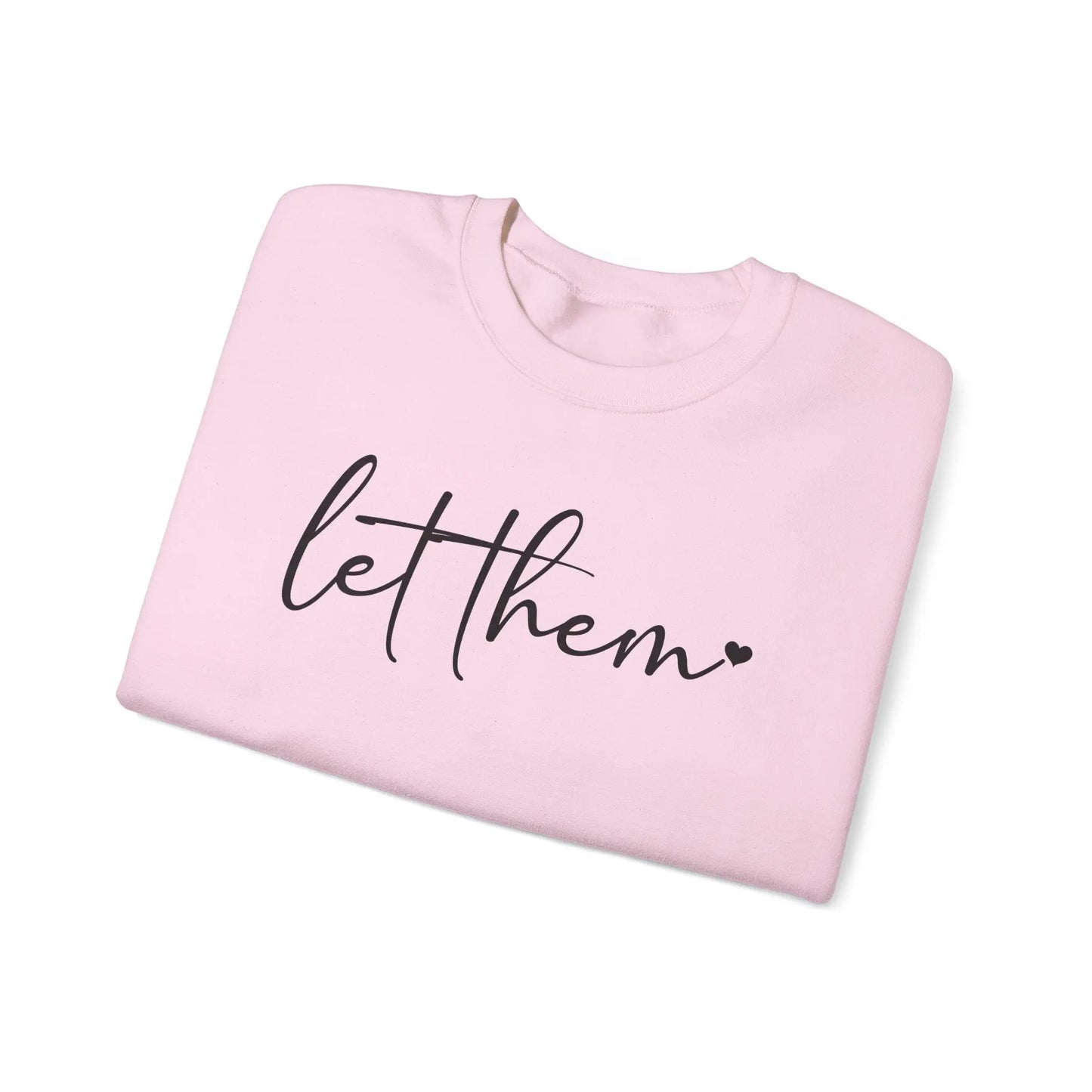 Let Them Crewneck - MindLyssMoments LLC