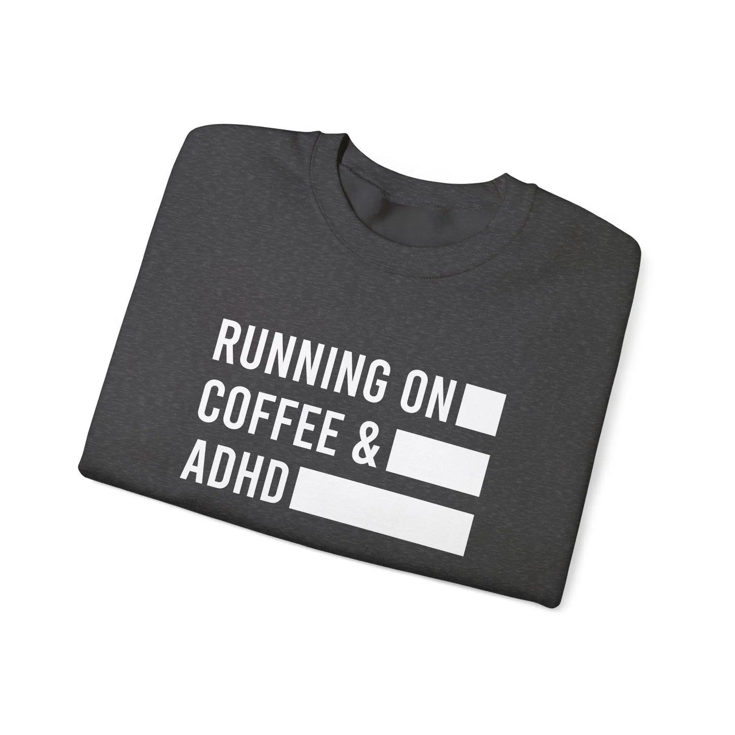 Running on Coffee and ADHD Crewneck - MindLyssMoments LLC