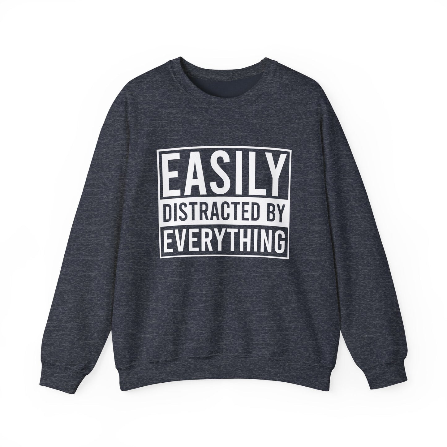 Easily Distracted by Everything Crewneck Printify