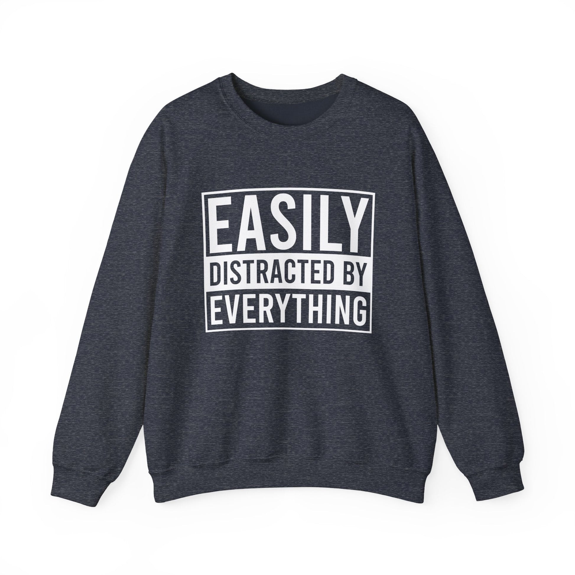 Easily Distracted by Everything Crewneck Printify