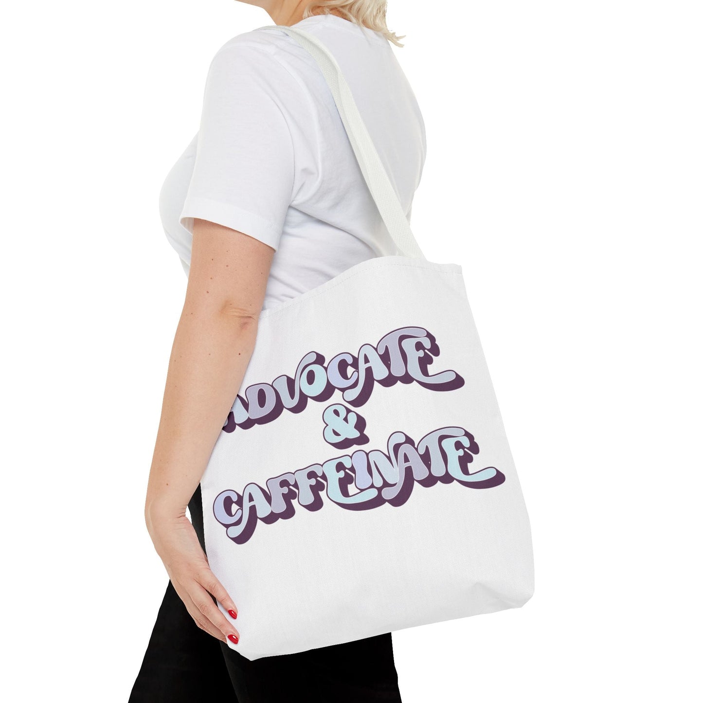Advocate & Caffeinate Tote Printify
