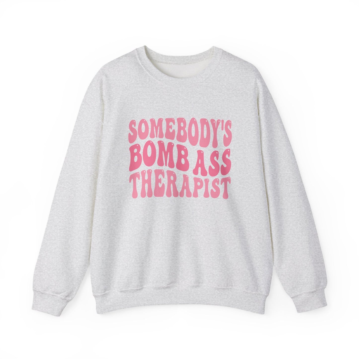 Somebody’s Bomb Ass Therapist (Pink) Crewneck Printify