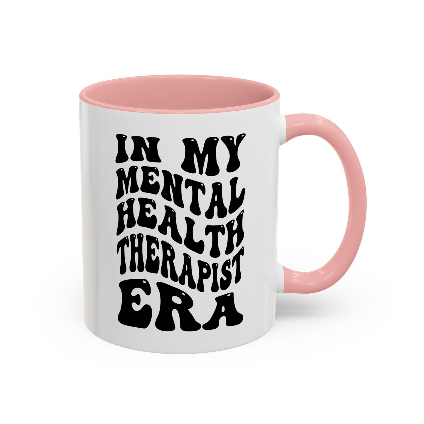 Mental Health Therapist Era Mug (11oz, 15oz) Printify