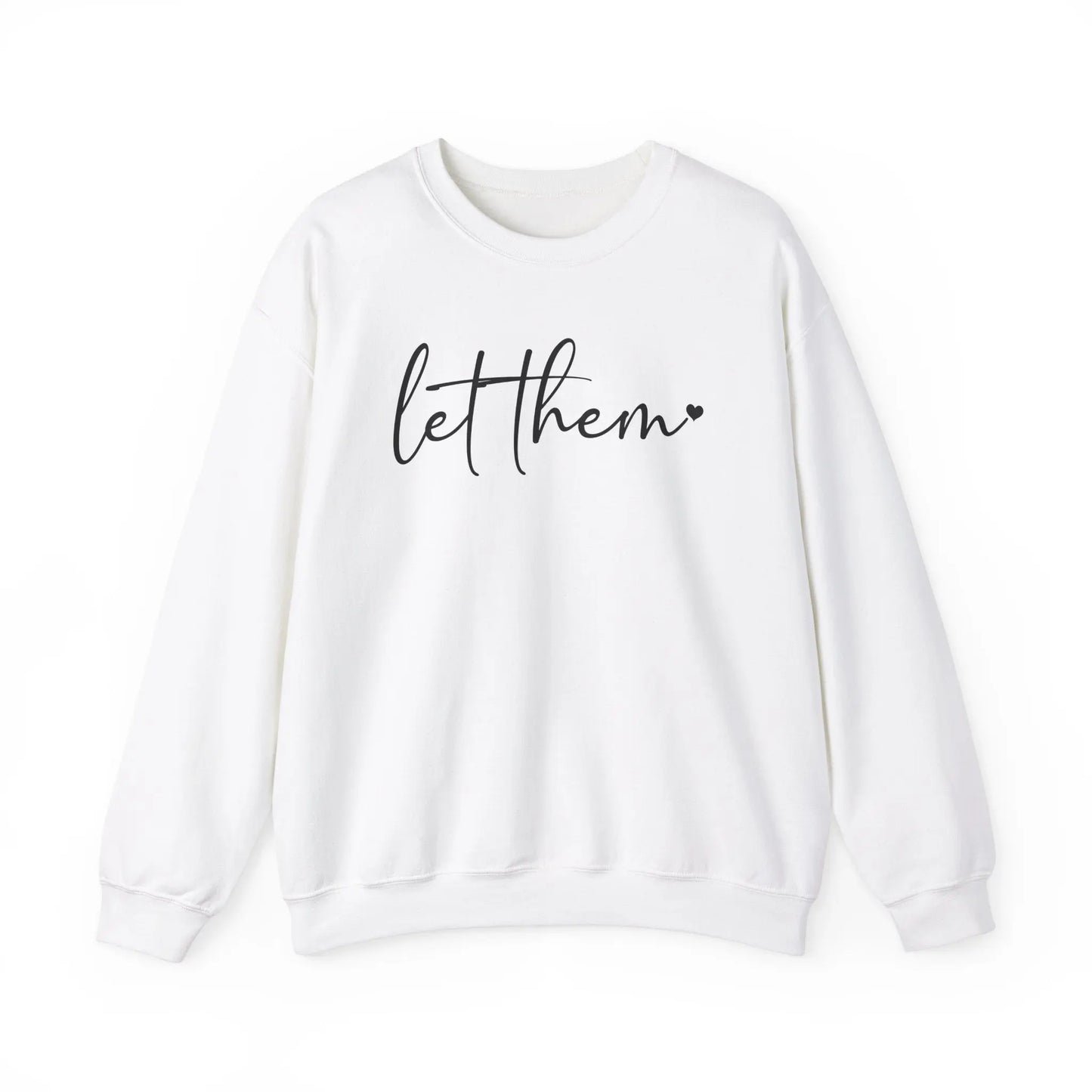 Let Them Crewneck - MindLyssMoments LLC