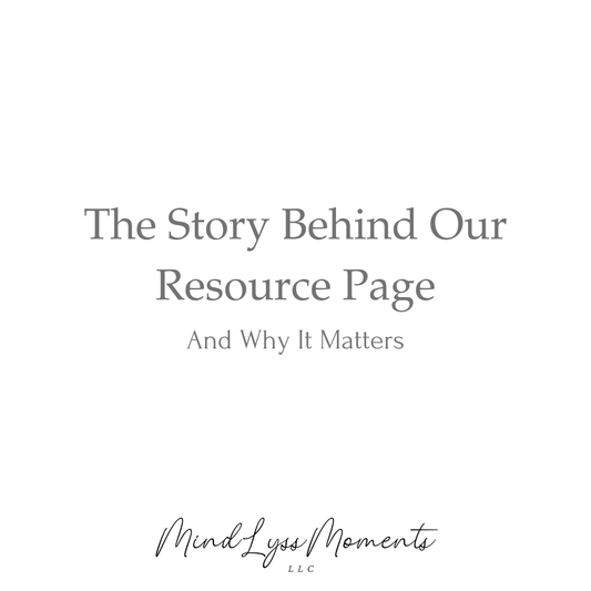 The Story Behind Our Resource Page — And Why It Matters