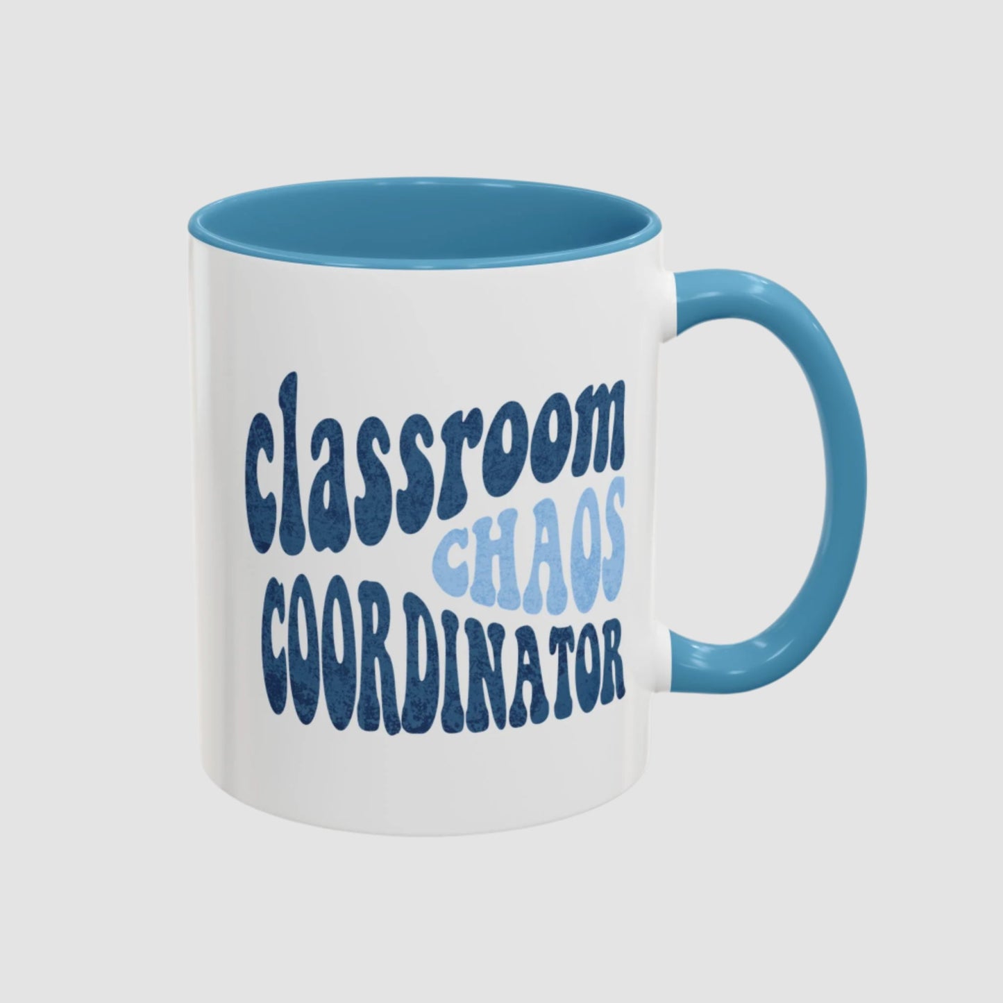 Classroom Chaos Coordinator (11oz, 15oz) Printify