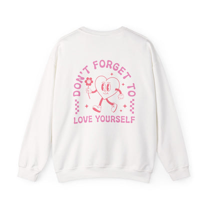 Don't Forget to Love Yourself Crewneck