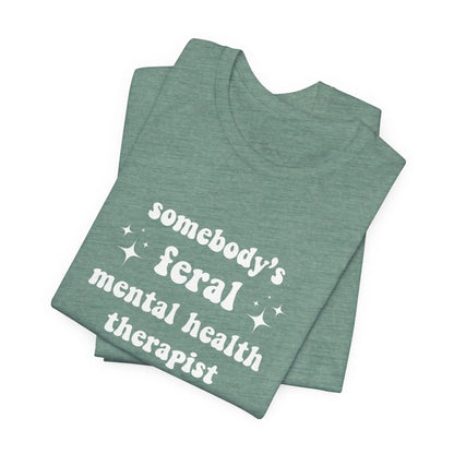 Feral Therapist Unisex Bella+Canvas Tee Printify