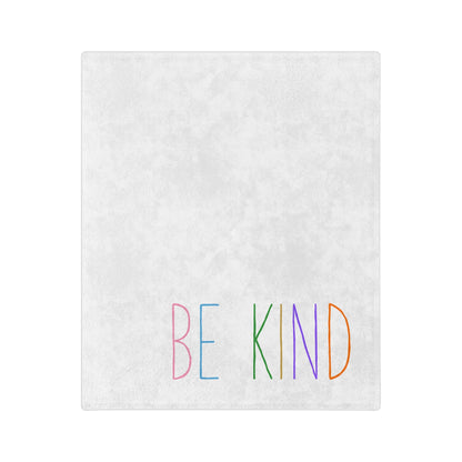 Be Kind Blanket Printify