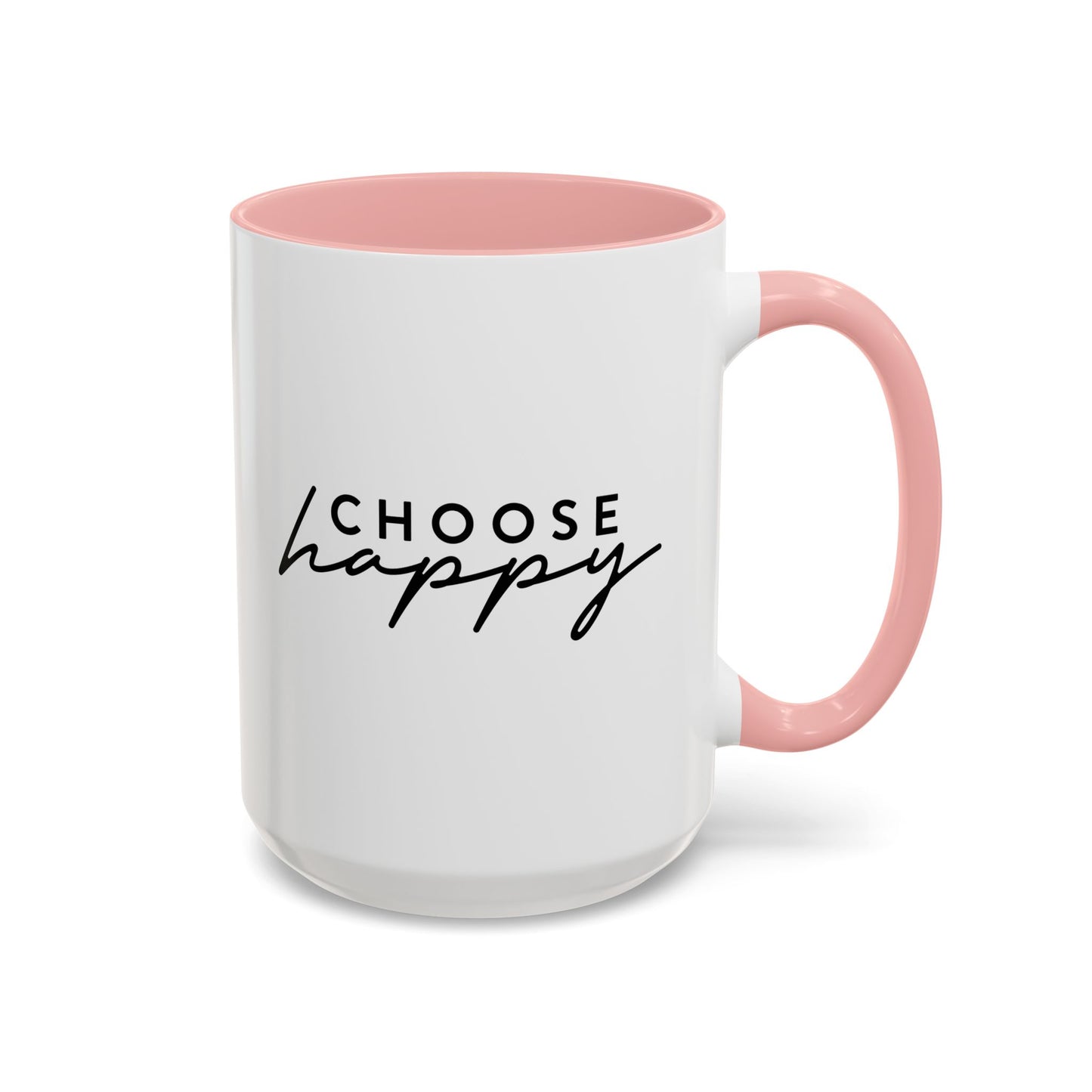 Choose Happy Mug (11oz, 15oz)