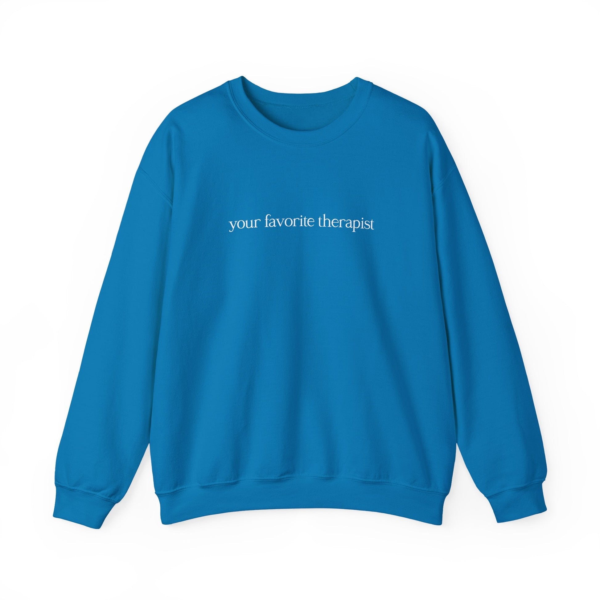 Your Favorite Therapist Crewneck Printify