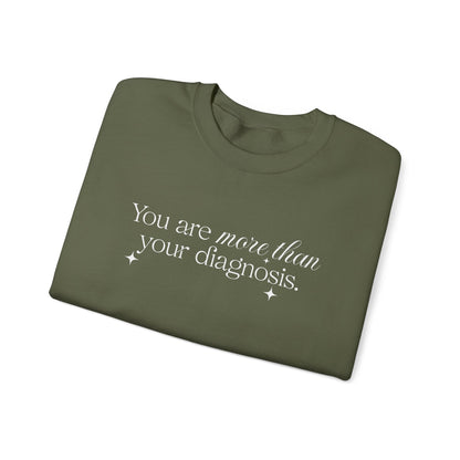 You Are More Than Your Diagnosis Crewneck Printify