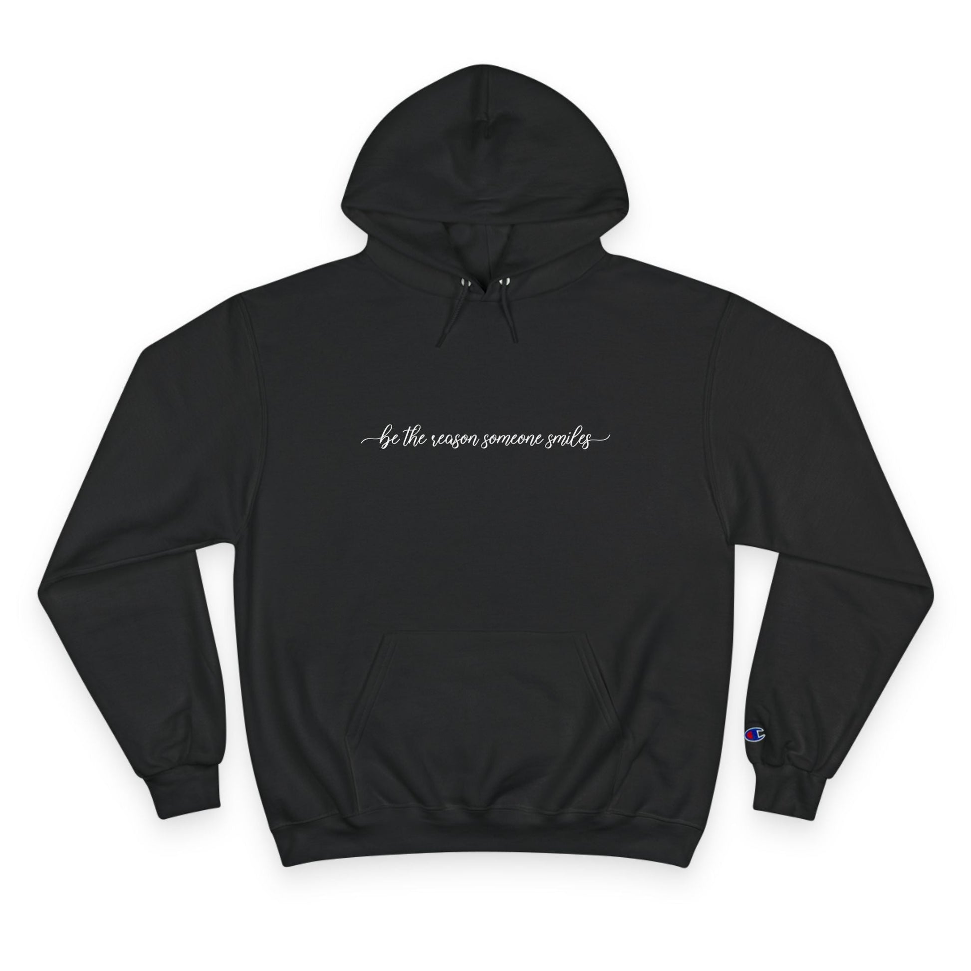 Be the Reason Someone Smiles Champion Hoodie Printify