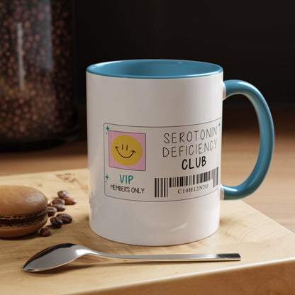 Serotonin Deficiency Club Mug (11oz, 15oz)