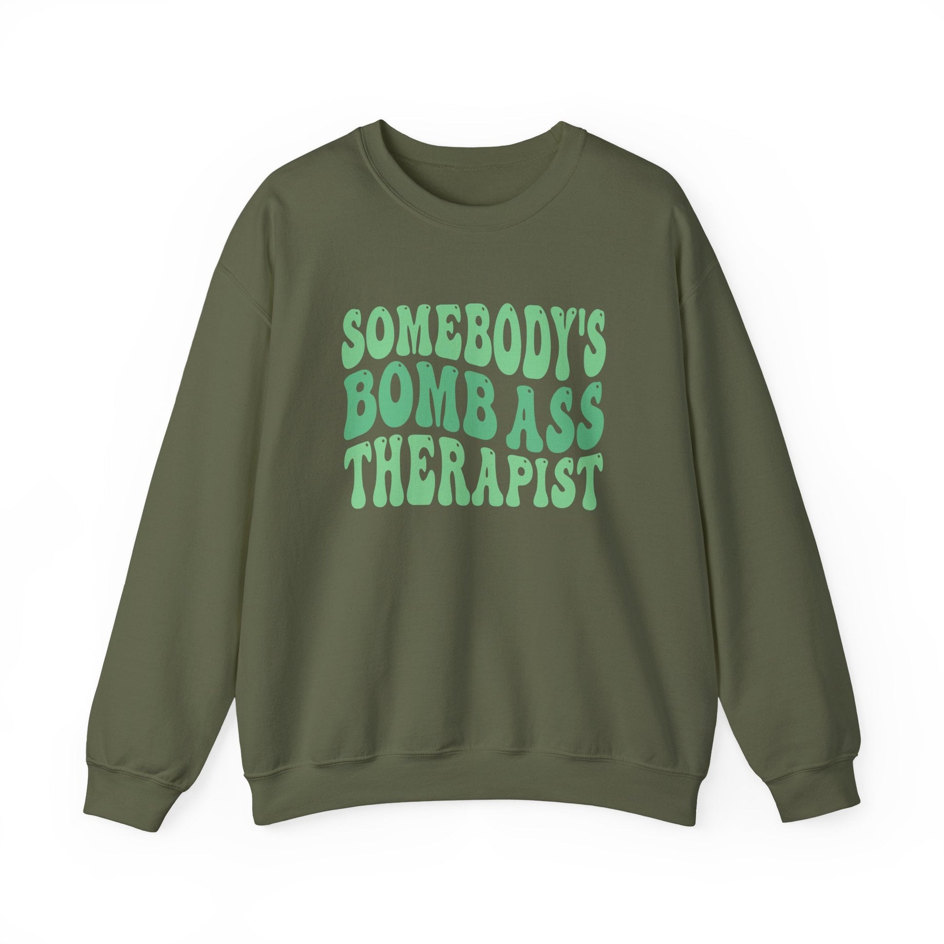 Somebody's Bomb Ass Therapist (Green) Crewneck Printify