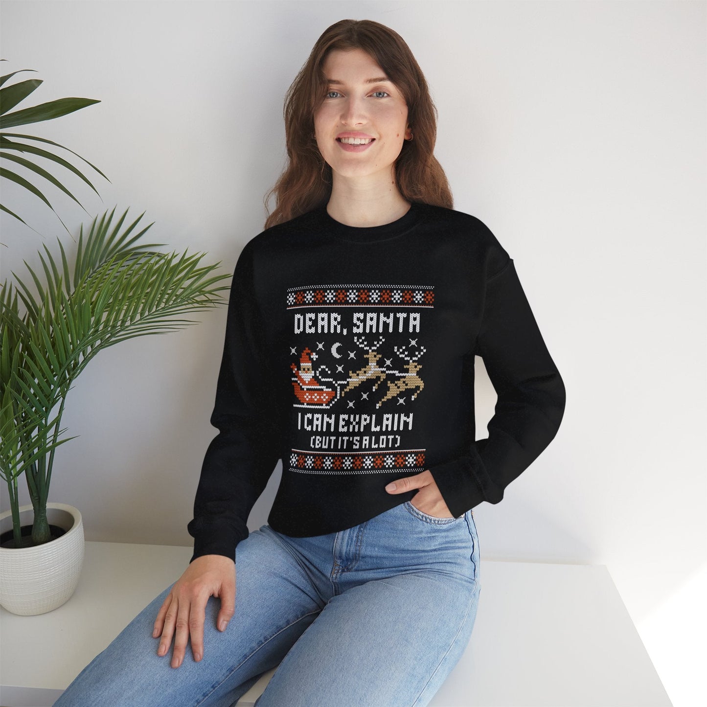 Dear Santa I Can Explain (but it's a lot) Ugly Christmas Crewneck Printify