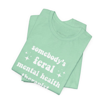Feral Therapist Unisex Bella+Canvas Tee Printify