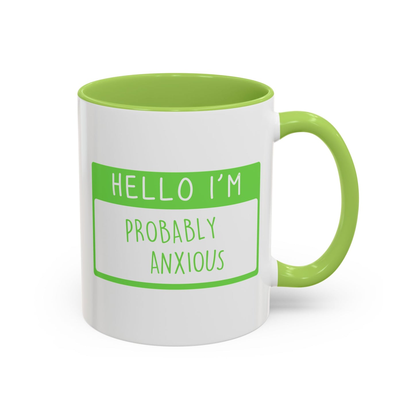 Hello I'm Probably Anxious Mug (11oz)