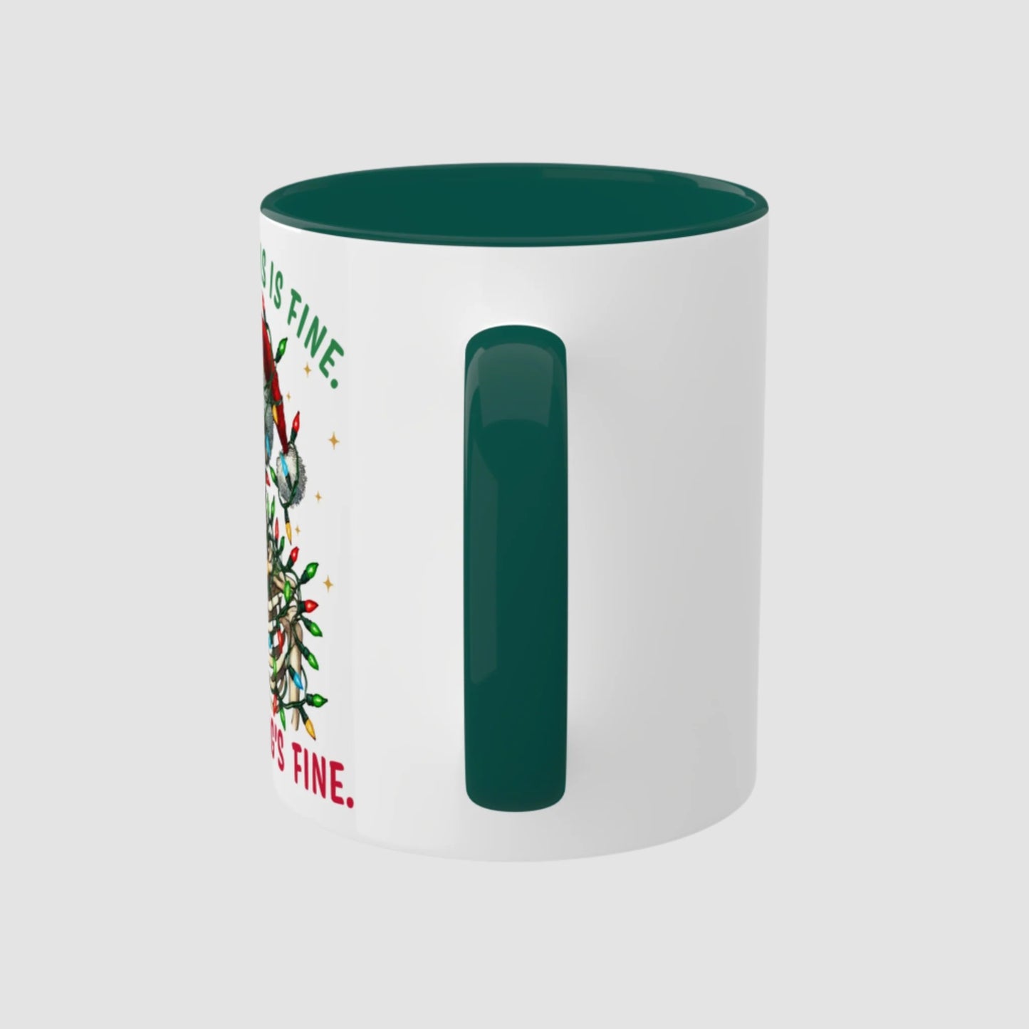 I'm Fine. This Is Fine. Everything's Fine. Mug (11oz)