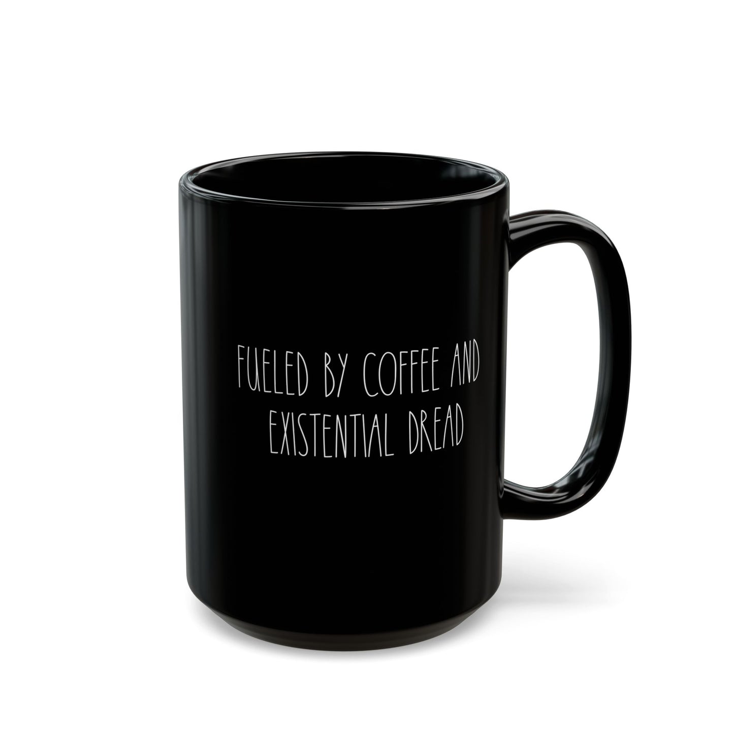 Fueled By Coffee And Existential Dread Mug (11oz, 15oz)