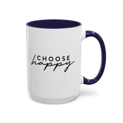 Choose Happy Mug (11oz, 15oz)