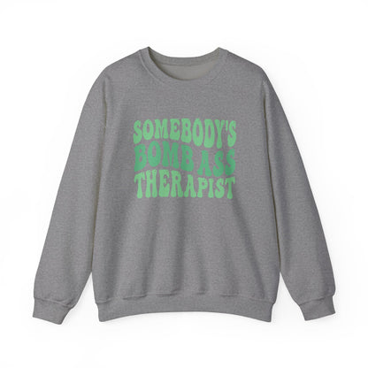 Somebody's Bomb Ass Therapist (Green) Crewneck Printify