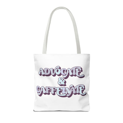 Advocate & Caffeinate Tote Printify