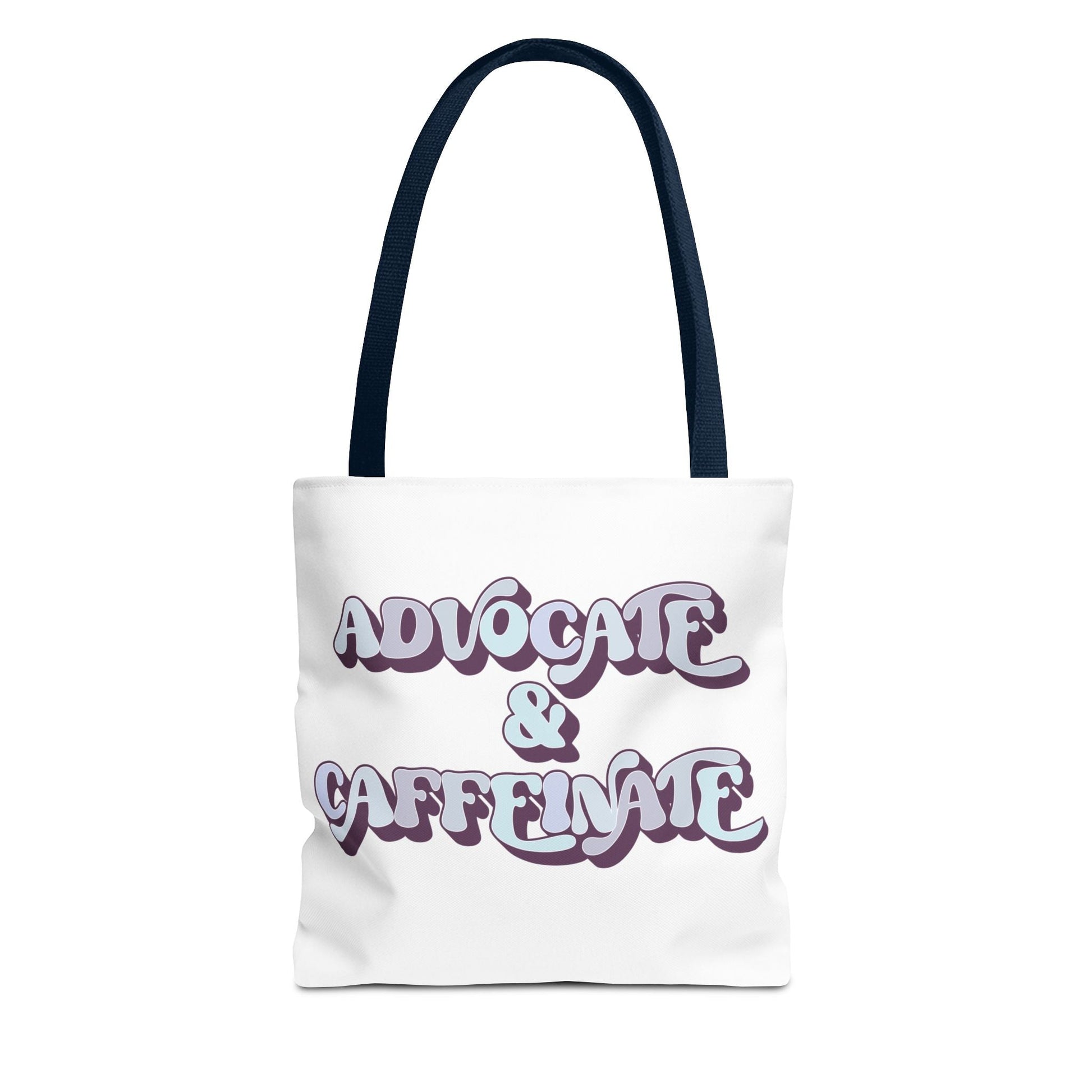 Advocate & Caffeinate Tote Printify