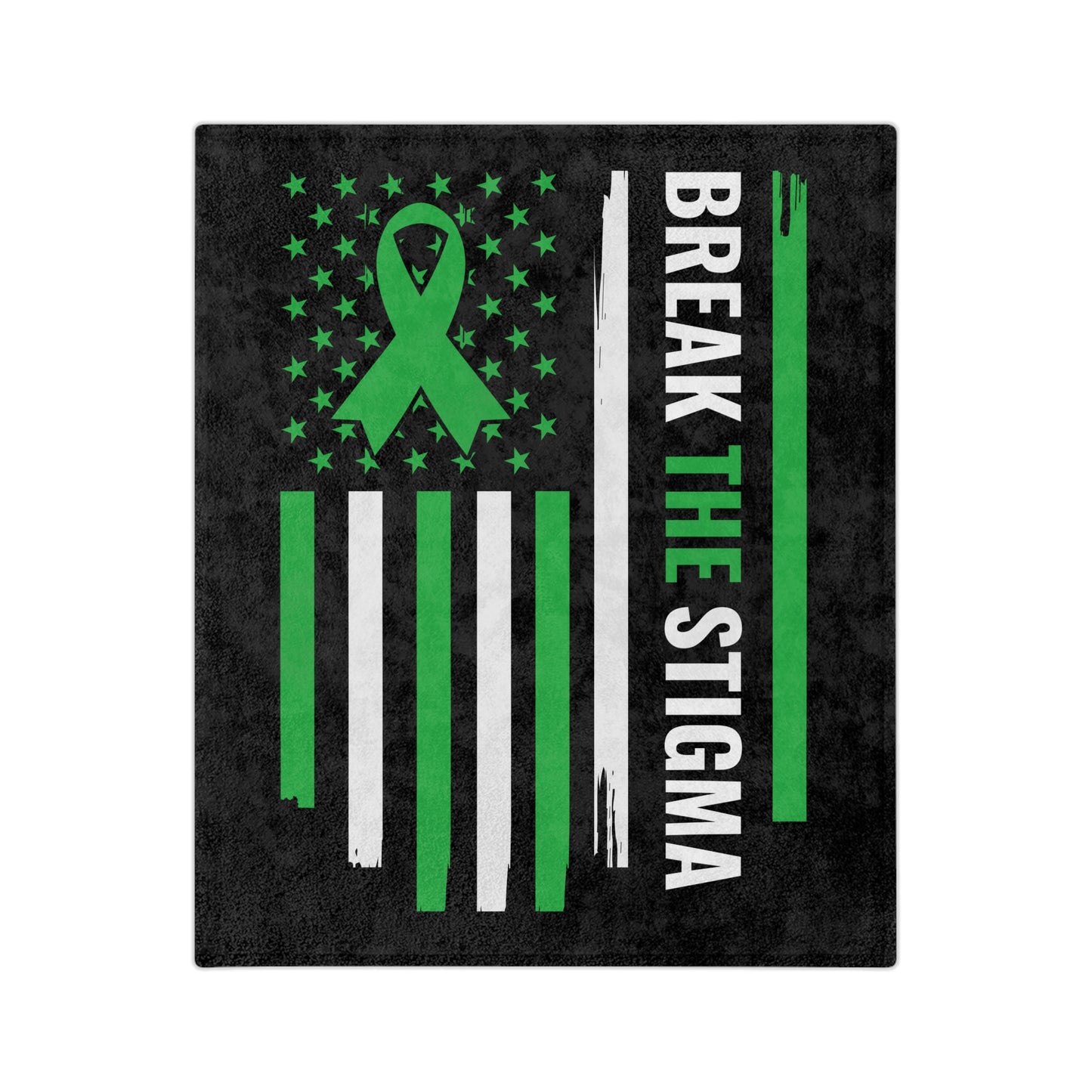 Break The Stigma — Mental Health Awareness Blanket