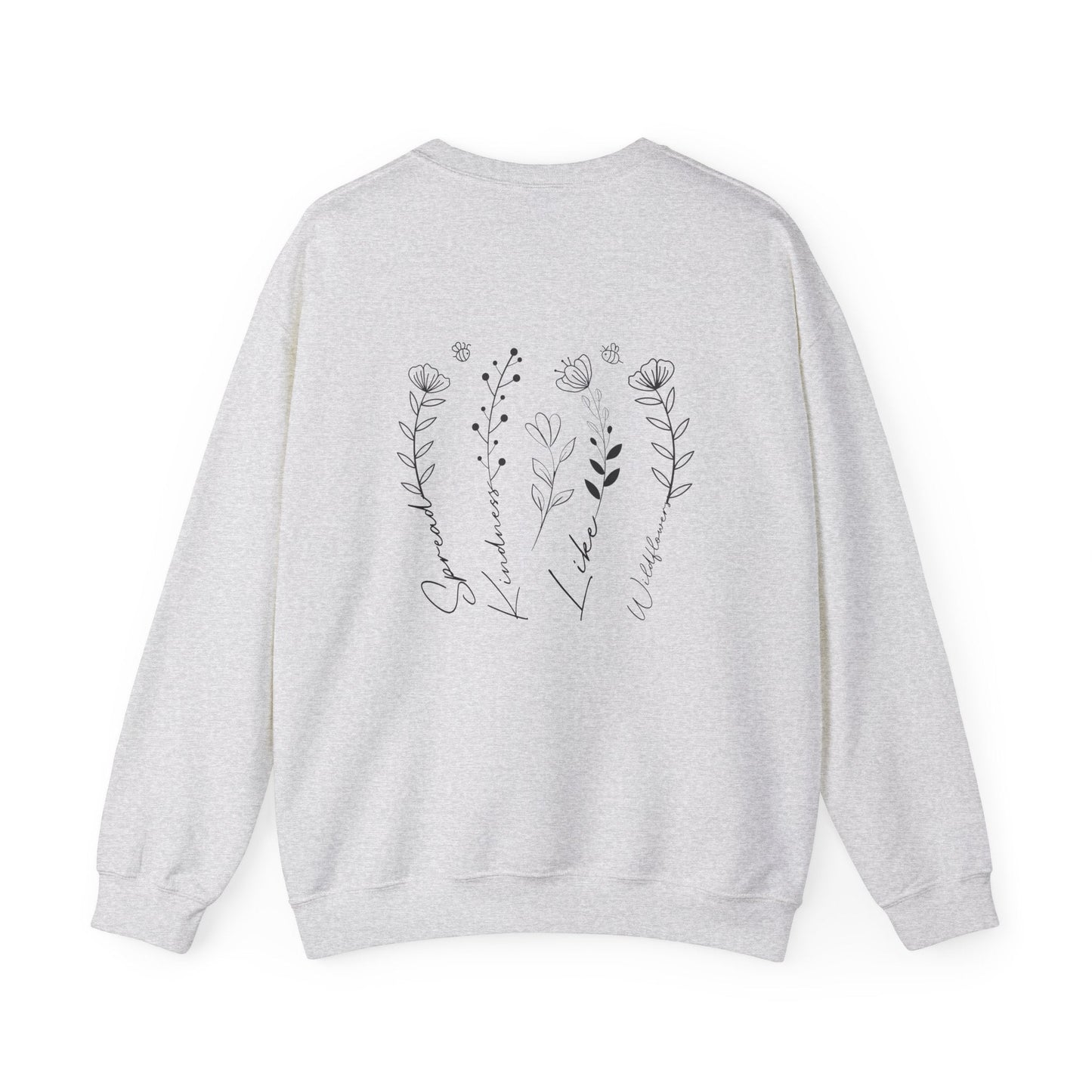 Spread Kindness Like Wildflowers Crewneck Printify
